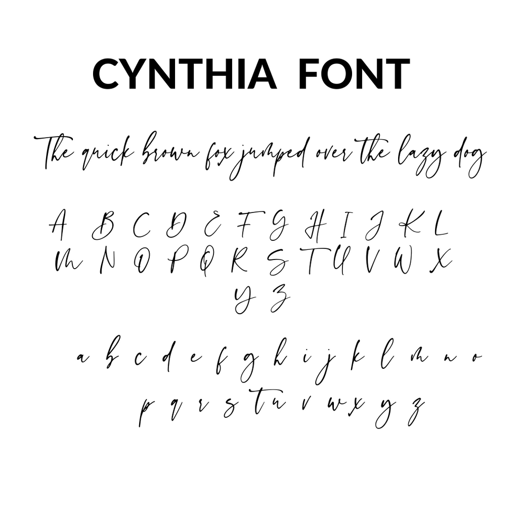 The image showcases the Cynthia Font with a sample sentence, "The quick brown fox jumped over the lazy dog," written in elegant cursive letters. Below this sentence are the uppercase and lowercase alphabets, presented in the same cursive style. This exquisite font is perfect for enhancing your Custom Round Welcome Sign by Etched Design, making it an ideal choice for adding an elegant touch to personalized event decor.