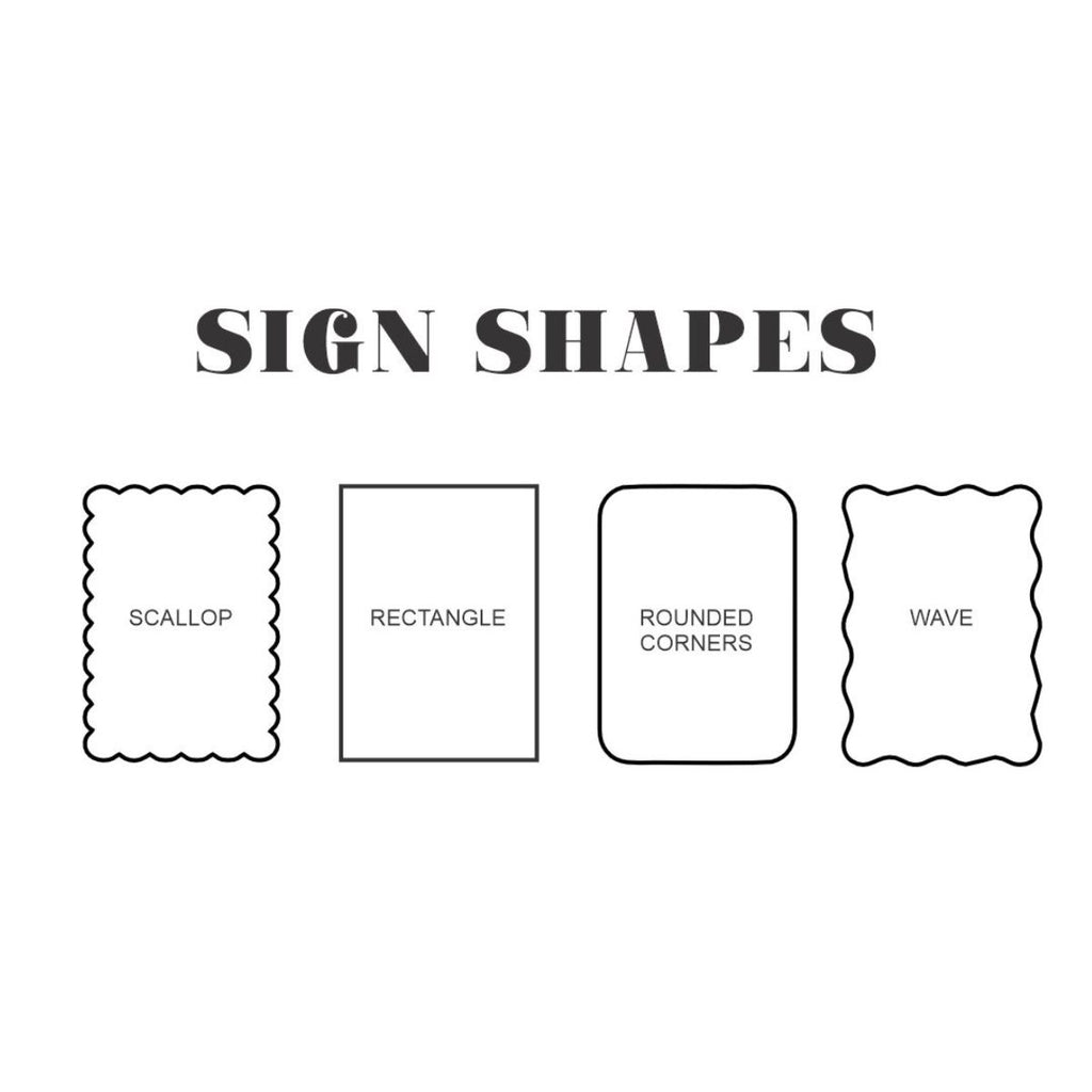 A diagram titled "Sign Shapes" features four outlined shapes: a scallop-edged rectangle labeled "Scallop," a plain rectangle labeled "Rectangle," a rectangle with rounded corners labeled "Rounded Corners," and a wavy-edged rectangle labeled "Wave." Perfect for designing your personalized Welcome Sign | Cheers to 50 Years from Etched Design!